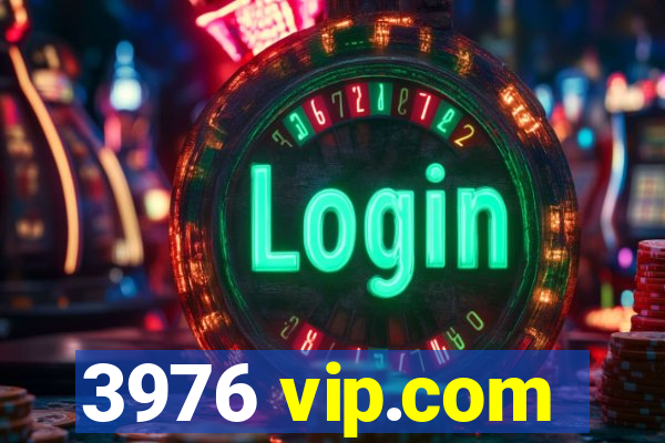 3976 vip.com